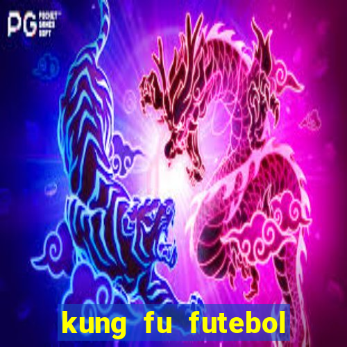 kung fu futebol clube assistir